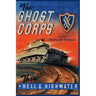 The Ghost Corps: Through Hell and High Water