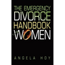 The Emergency Divorce Handbook for Women