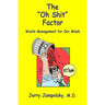 The "Oh Shit" Factor: Waste Management for Our Minds