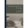The war and the Future