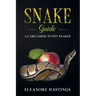 Snake Guide: A care guide to pet snakes