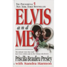 Elvis and Me: The True Story of the Love Between Priscilla Presley and the King of Rock N' Roll