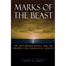 Marks of the Beast: The Left Behind Novels and the Struggle for Evangelical Identity
