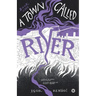 A Town Called River