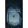 Cultivating Sunshine