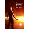 Facing the Shadow, Embracing the Light: A Journey of Spirit Retrieval and Awakening