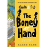 Charlie and Frog: The Boney Hand: A Mystery