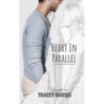Heart In Parallel: An Alternate Chronicles Book