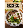 The Complete Vietnamese Cookbook: 2 Books in 1: 140 Recipes For Spring Rolls And Traditional Food From Vietnam