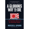 A Glorious Way to Die
