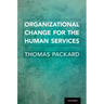 Organizational Change for the Human Services