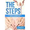 The Steps: 12 Secrets to Raising Happy and Successful Kids
