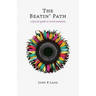 The Beatin' Path: a lyrical guide to lucid evolution