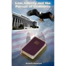 Law, Liberty and the Pursuit of Godliness