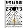 Spec-Ra-Scope: The Symbolism & Significance of Spectroscopy to Science & Survival