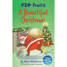A Beautiful Christmas: A Humorous Early Chapter Book for Kids Age 6 and Up