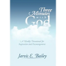 Three Minutes with God: A Weekly Devotional for Inspiration and Encouragement