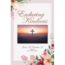 Enduring Kindness