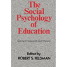 The Social Psychology of Education: Current Research and Theory