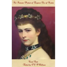 An Intimate Portrait of Empress Sisi of Austria
