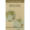 Terror in the Bible: Rhetoric, Gender, and Violence