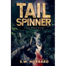 Tailspinner: A Small Town, Outdoor Adventure Mystery