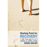 Starting Point for Recovery: A Simple 12-Step Guide for Use in Counseling for Addiction Recovery