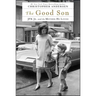 The Good Son: JFK Jr. and the Mother He Loved