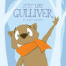 Just Like Gulliver