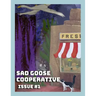 Sad Goose Cooperative Issue #1