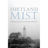 Shetland Mist: A Shetland Family in the Methodist Movement