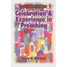 Celebration & Experience in Preaching: Revised Edition
