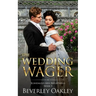 The Wedding Wager: Scandalous Miss Brightwells (Book 3)