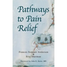 Pathways to Pain Relief