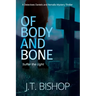 Of Body and Bone