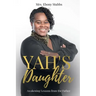 Yah's Daughter: Awakening Lessons from the Father