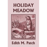 Holiday Meadow (Yesterday's Classics)