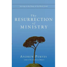 The Resurrection of Ministry: Serving in the Hope of the Risen Lord