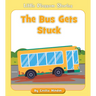 The Bus Gets Stuck