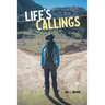 Life's Callings: Guidance for a Fulfilling Journey