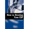 How to Develop Your ESP