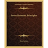 Seven Hermetic Principles
