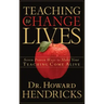 Teaching to Change Lives: Seven Proven Ways to Make Your Teaching Come Alive