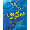 A Magical Racquet Ride: Journey to the Four Grand Slam Tournaments of Tennis