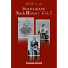 Stories about Black History: Vol. 3
