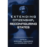 Extending Citizenship, Reconfiguring States