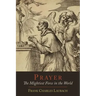 Prayer: The Mightiest Force in the World