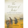 The Testimony of Jesus: The Words of God's Holy Prophet