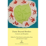 Dante Beyond Borders: Contexts and Reception