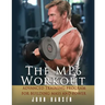 The MP6 Workout: The Advanced Training Program for Mass and Power